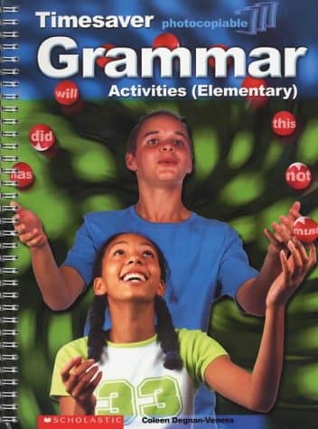 Grammar Activities Elementary: Teacher's reference key (Timesaver)