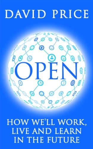 OPEN: How we'll work, live and learn in the future