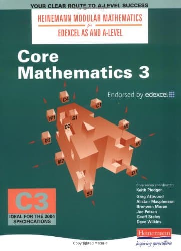Heinemann Modular Maths for EDEXCEL AS and A-Level Core Book 3 (C3) (Heinemann Modular Mathematics for Edexcel AS and A Level)