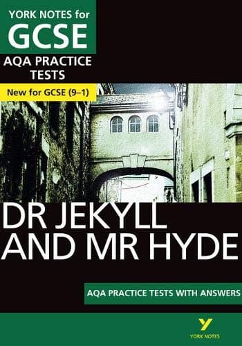 Dr Jekyll and Mr Hyde: AQA Practice Tests with answers (York Notes): - the best way to practise and feel ready for 2022 and 2023 assessments and exams