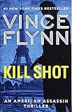 Kill Shot: An American Assassin Thriller