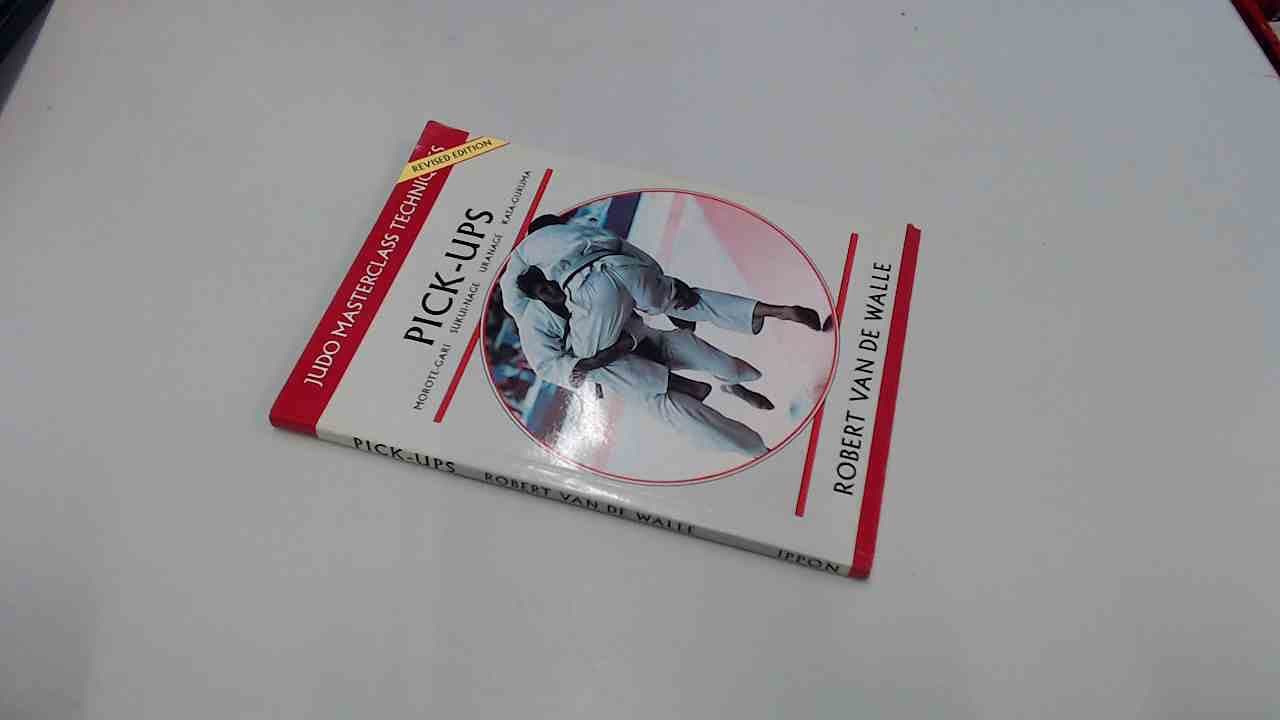 Pick-ups (Judo Masterclass Techniques) Paperback – 1 May 1993