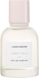 Laura MercierEau de Parfum, Long Lasting Perfume for Women, Elegant and Sophisticated Fragrances, French Inspired Scents, Ambre Vanille, Almond Coconut, Vanilla and Néroli du Sud