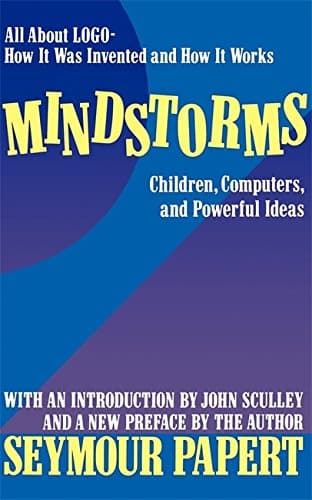 Mindstorms: Children, Computers, And Powerful Ideas Paperback – August 4, 1993