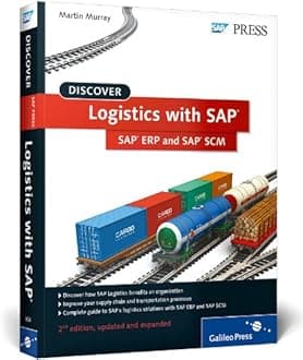 Discover Logistics with SAP: SAP ERP and SAP SCM Paperback – 30 Nov. 2013