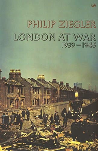 London At War: 1939 - 1945