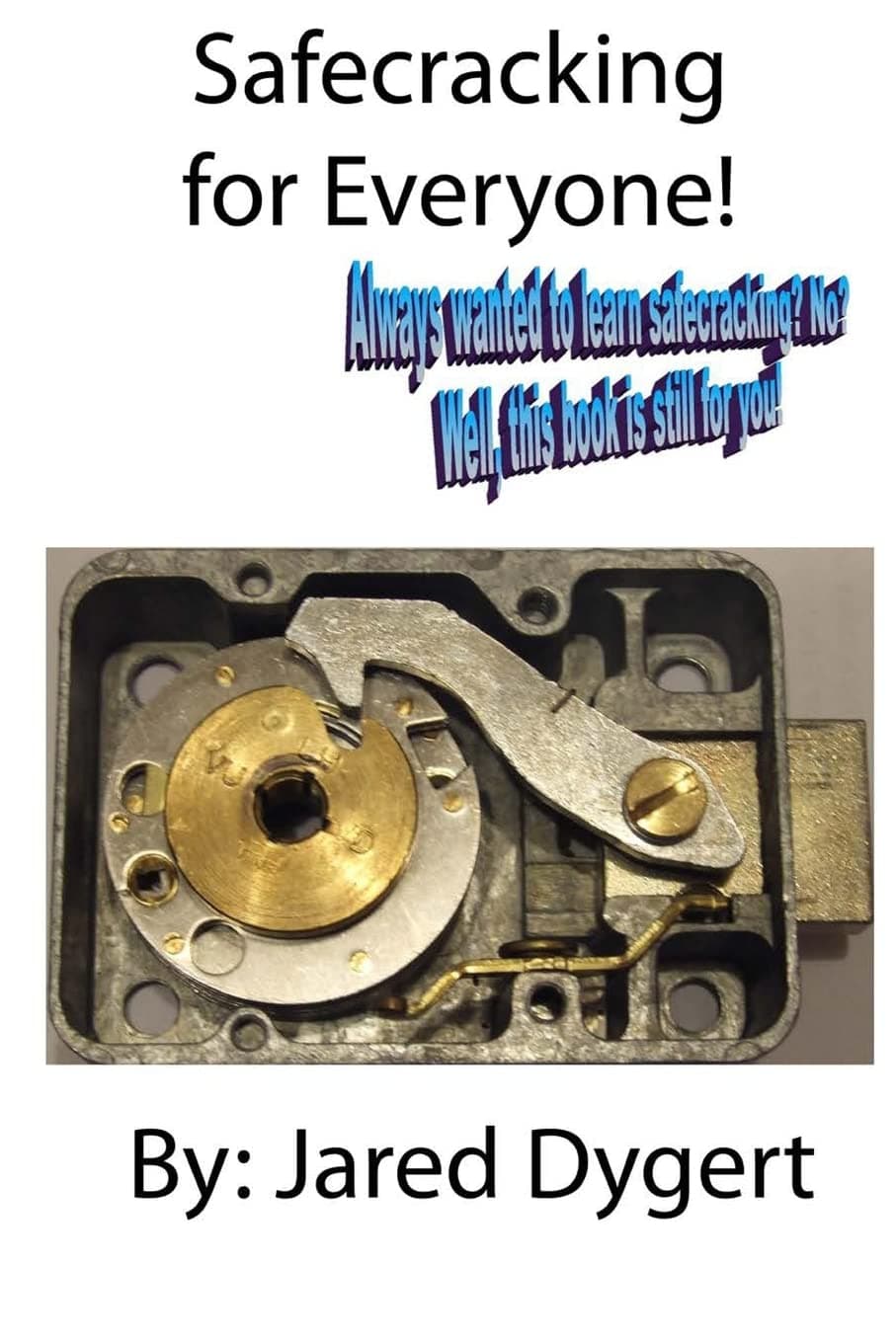 Safecracking for Everyone! Paperback – March 25, 2014