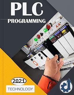 PLC PROGRAMMING: PLC Programming Kit ,plc training Using Information Technology , Ladder Logic Concepts Step By Step, Industrial Automatisation