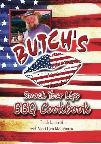 Butch's Smack Your Lips BBQ Cookbook
