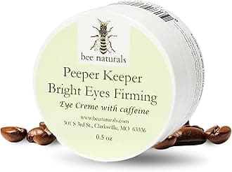 Bee Naturals Peeper Keeper Bright Eyes Firming Crème - Caffeine Enriched for Puffy Eye Reduction - Gentle Daily Use After Cleansing - Caution for Caffeine Sensitivity