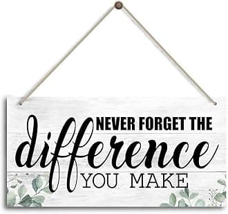 Never Forget The Difference You Make. Inspirational Home Office Decor，Bedroom Decor, Farmhouse home decoration sign，or Any Other Home Decor