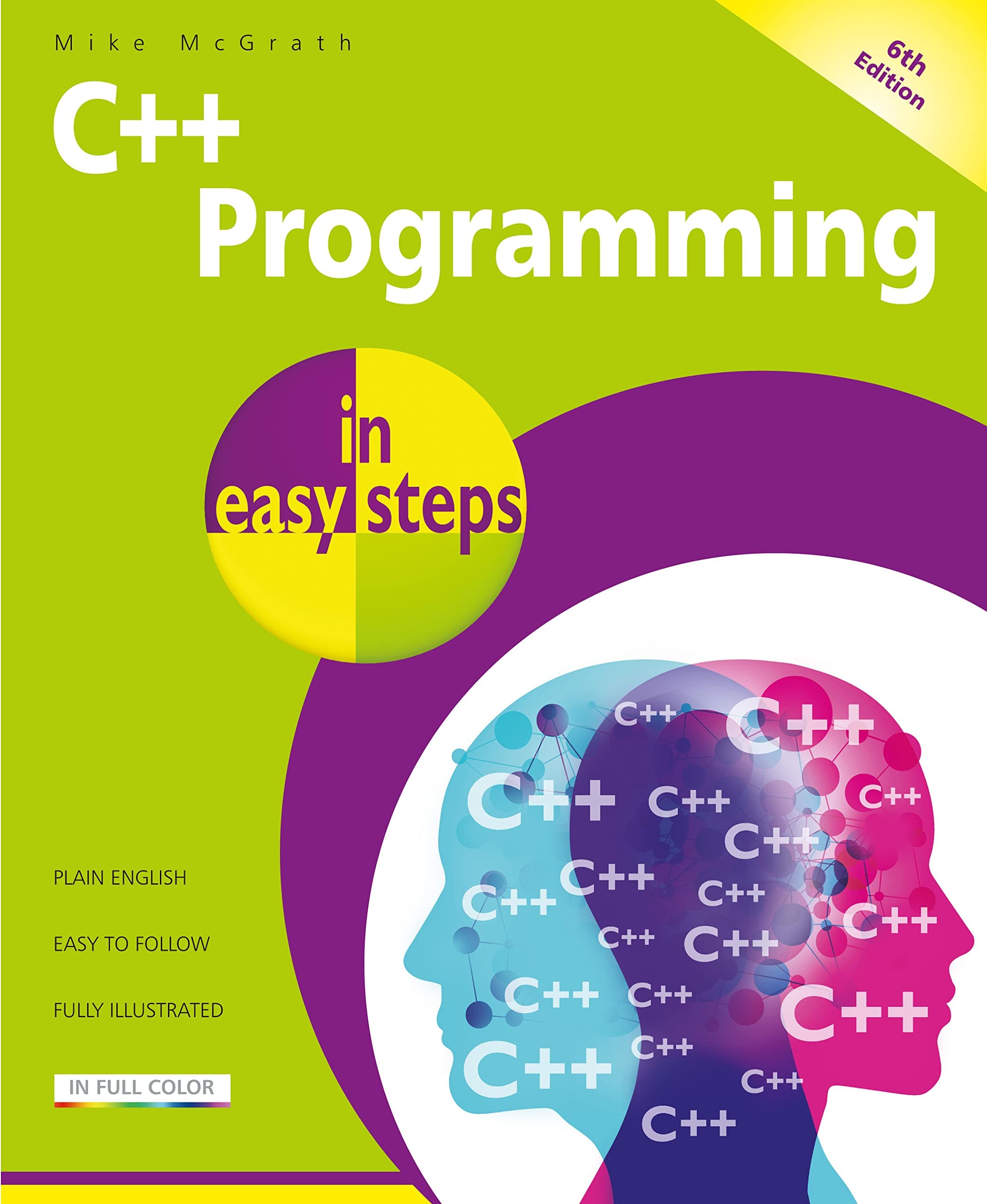 C++ Programming in easy steps, 6th edition Paperback – 10 Mar. 2022