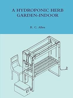 A Hydroponic Herb Garden-Indoor Paperback – 9 July 2009
