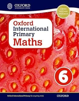 Oxford International Primary Maths Student Workbook 6: A Problem Solving Approach to Primary Maths