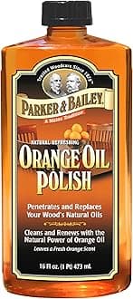 PARKER & BAILEY ORANGE OIL POLISH - Natural Orange Scented Wood Cleaner & Furniture Polish, Cleans, Renews, Restores & Rejuvenates Wood Surfaces, Protects from Drying or Cracking, Shiny Finish, 16oz