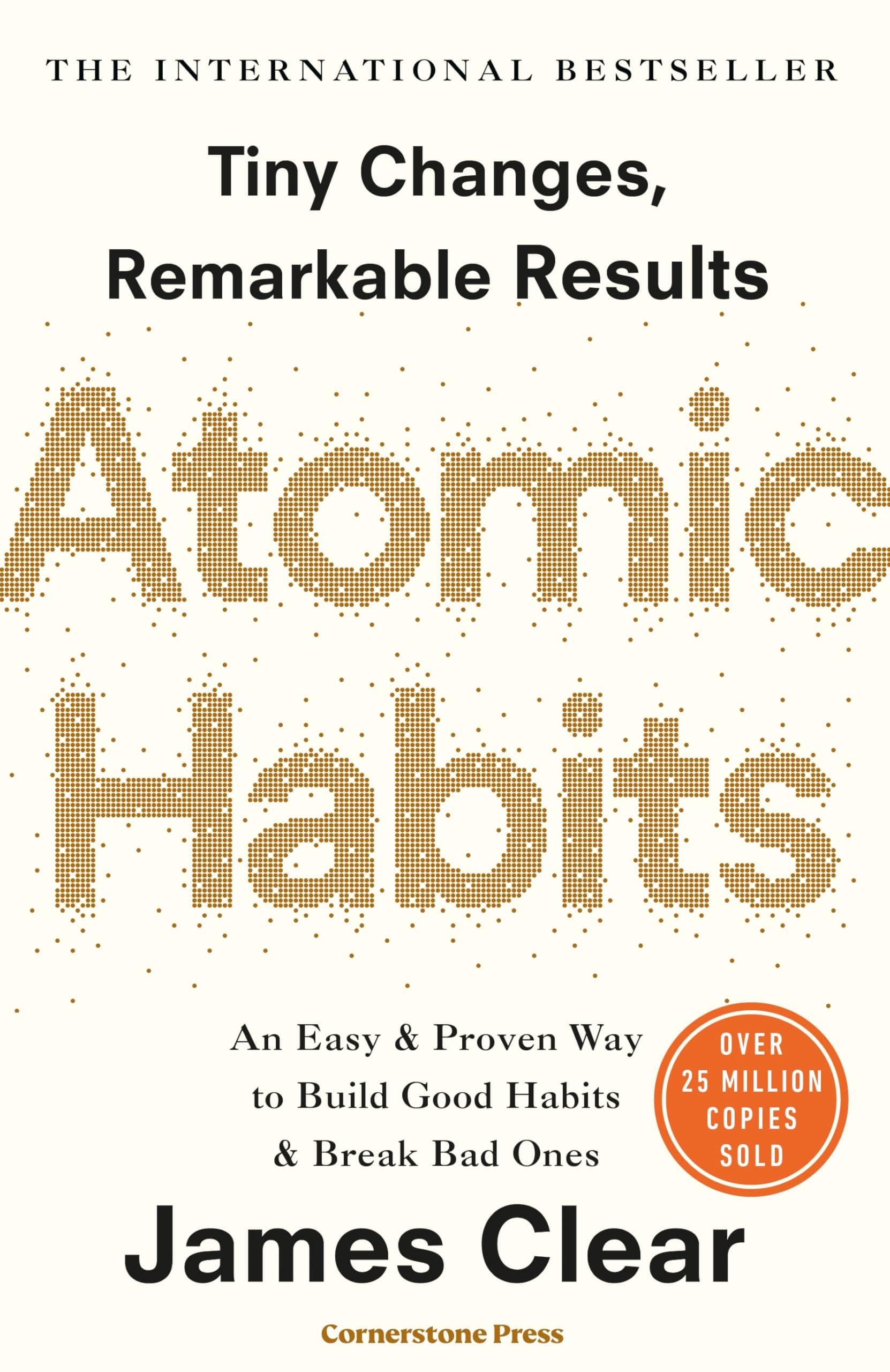 Atomic Habits: Tiny Changes, Remarkable Results