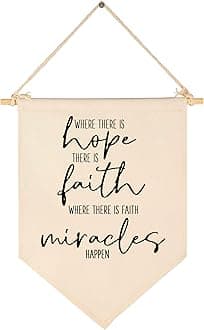 Where There Is Hope,There Is Faith - Canvas Hanging Flag Banner Wall Sign Decor Gift for Home,Office, Nursery,Kids Room,Living Room,Front Porch Decor - Inspirational Bible Verse Scripture Decor
