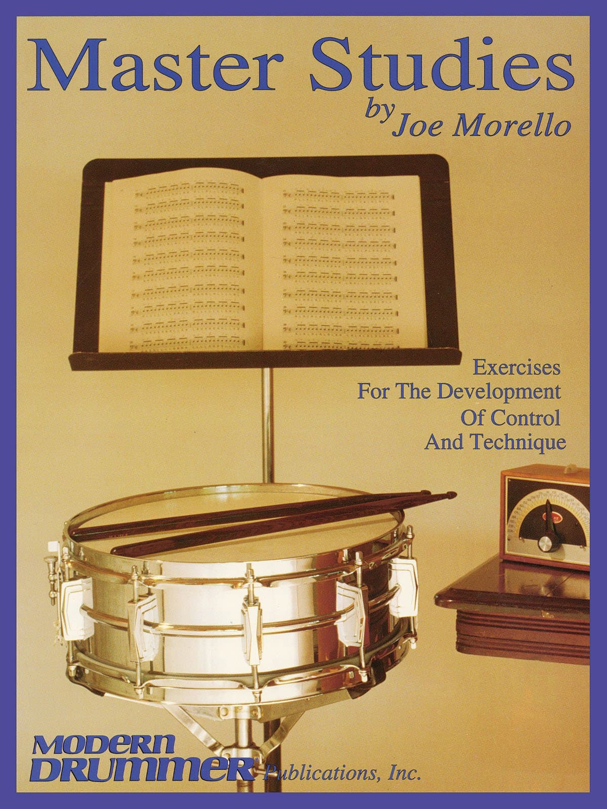 Master Studies by Joe Morello | Drum Technique Sheet Music Workbook for All Levels | Hand Development Exercises for Rudiments and Control | Percussion Method Book for Drummers