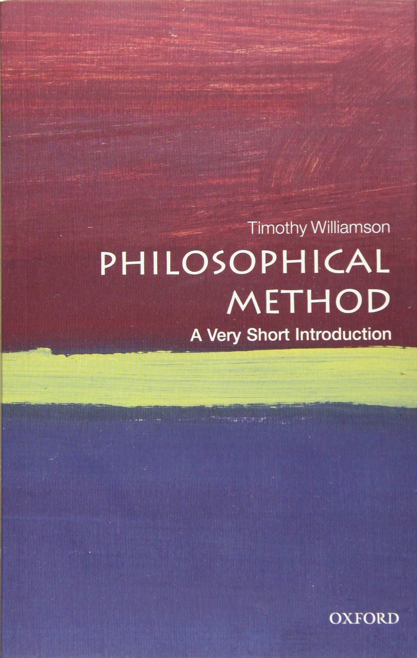 OXFORD UNIVERSITY PRESS Philosophical Method: A Very Short Introduction